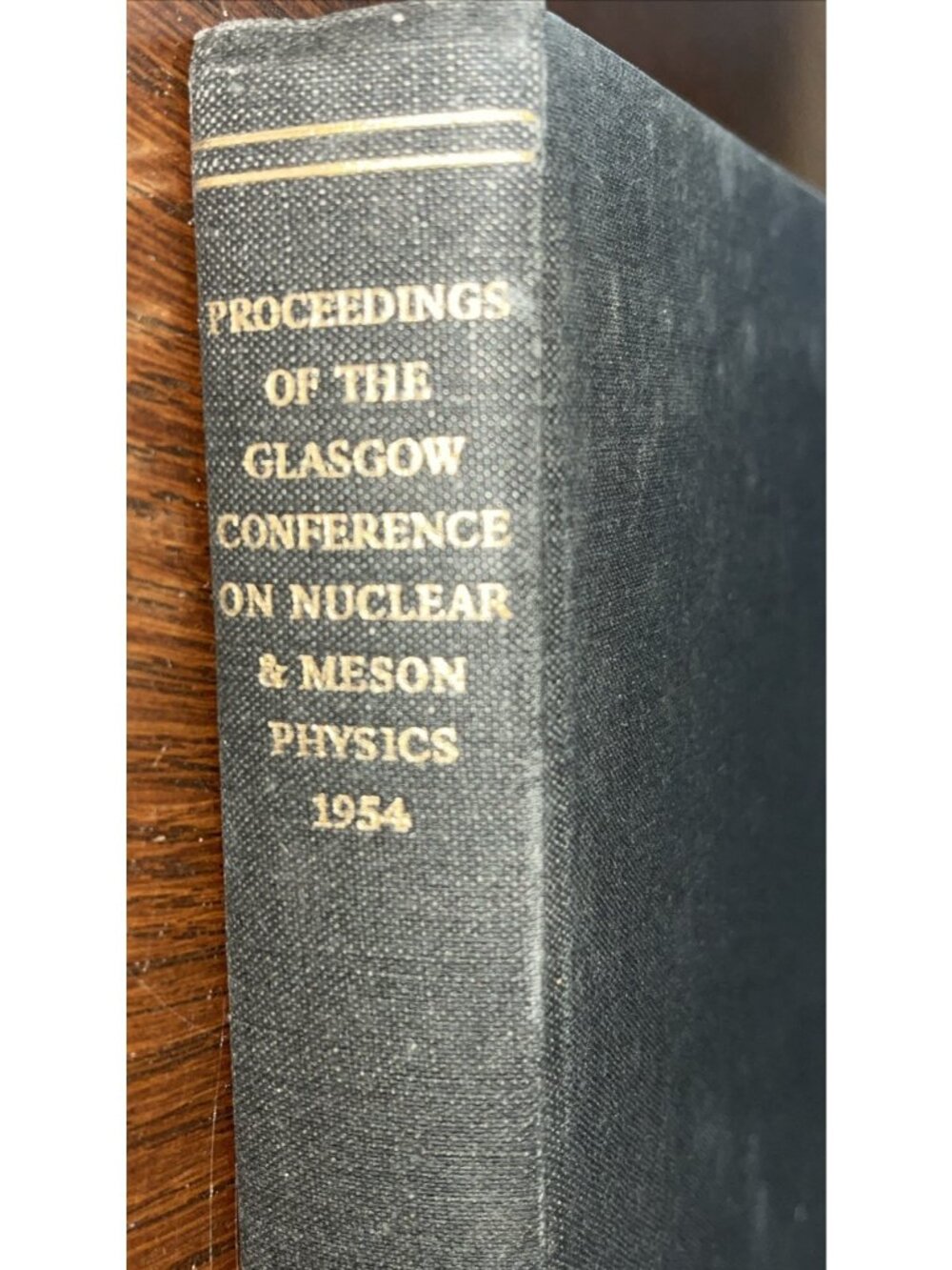 Proceedings of the 1954 Glasgow Conference on Nuclear and Meson Physics Book HC